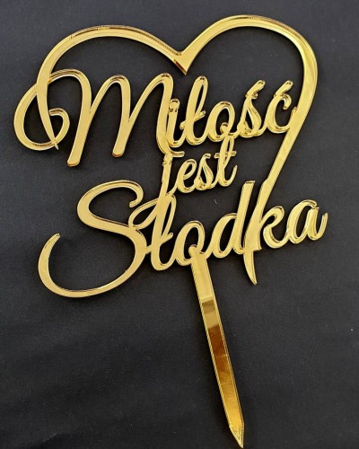 Topper-napis-Milosc-jest-slodka-MS3-zllu-3.jpg
